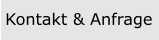 Kontakt & Anfrage
